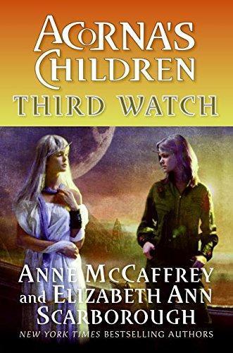 Anne McCaffrey: Third Watch: Acorna's Children (Acorna, #10) (2007)