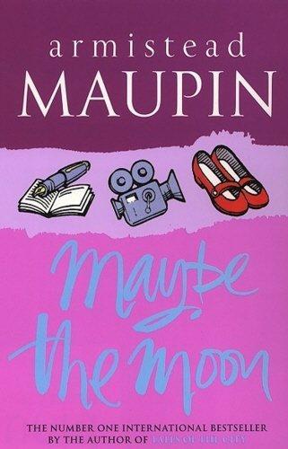 Armistead Maupin: Maybe the Moon (2000)