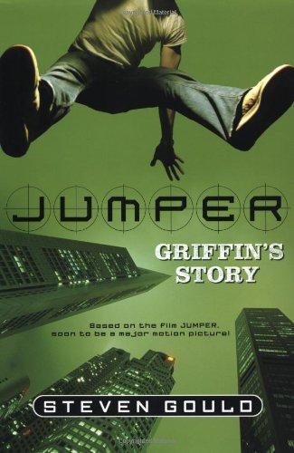 Steven Gould: Jumper: Griffin's Story (2007)