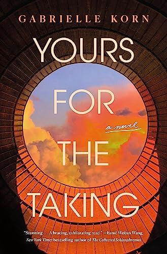 Gabrielle Korn: Yours for the Taking (2023, St. Martin's Press)