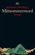 Henning Mankell: Mittsommermord. Roman. (Paperback, Dtv)