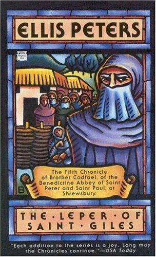 Edith Pargeter: Leper of Saint Giles (Brother Cadfael Mysteries) (1995, Mysterious Press)