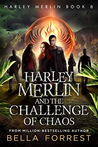 Bella Forrest: Harley Merlin and the Challenge of Chaos (Paperback, 2019, Independently published)