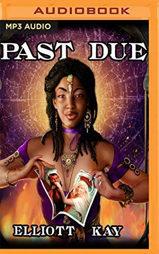 Elliott Kay, Tess Irondale: Past Due (AudiobookFormat, 2020, Audible Studios on Brilliance, Audible Studios on Brilliance Audio)