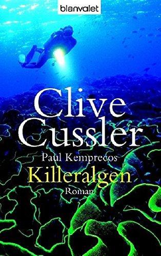 Clive Cussler, Paul Kemprecos: Killeralgen (German language, 2005)