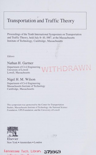 International Symposium on Transportation and Traffic Theory (10th 1987 Massachusetts Institute of Technology), Nathan H. Gartner: Transportation and traffic theory (1987, Elsevier)