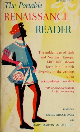 James Bruce Ross: The portable Renaissance reader (1953, Viking Press)