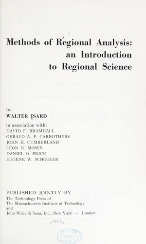 Walter Isard: Methods of regional analysis (1960, Published jointly by the Technology Press of the Massachusetts Institute of Technology and Wiley, New York)