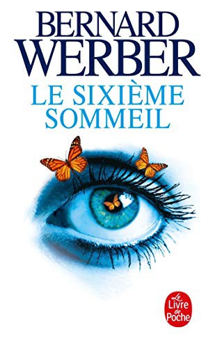 Bernard Werber, LDP: Le Sixième sommeil (Paperback, 2017, French and European Publications Inc, LGF)