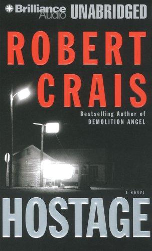 Robert Crais: Hostage (AudiobookFormat, 2008, Brilliance Audio on CD Unabridged)