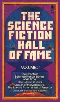 Robert A. Heinlein, Arthur C. Clarke, Robert Silverberg, others: The Science Fiction Hall of Fame, Vol. 1 (Paperback, 1971, Avon Books)