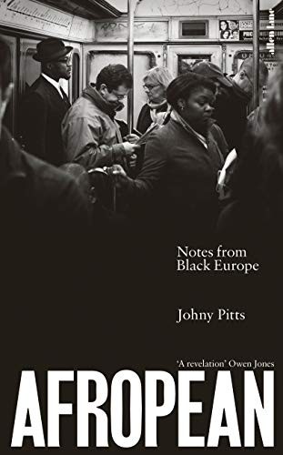 Johny Pitts: Afropean (Hardcover, Allen Lane)