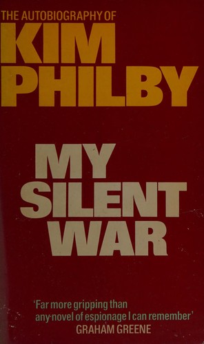 Kim Philby: My silent war (1989, Grafton)