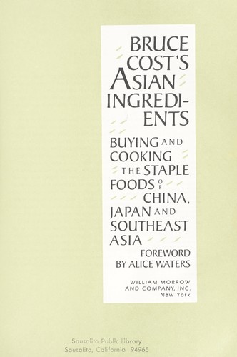 Bruce Cost: Bruce Cost's Asian ingredients (1988, W. Morrow)