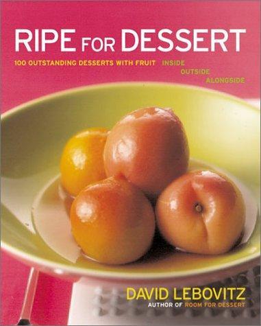 David Lebovitz: Ripe for dessert (2003)