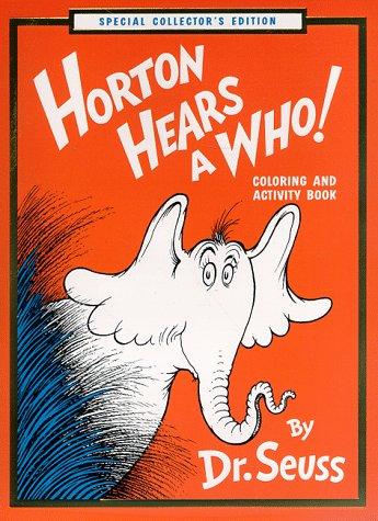 Dr. Seuss: Horton Hears a Who! Coloring and Activity Book (Paperback, 1998, Random House Books for Young Readers)