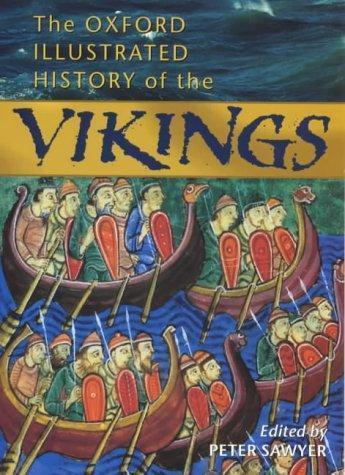 Peter Hayes Sawyer: The Oxford Illustrated History of the Vikings (1997, Oxford University Press)