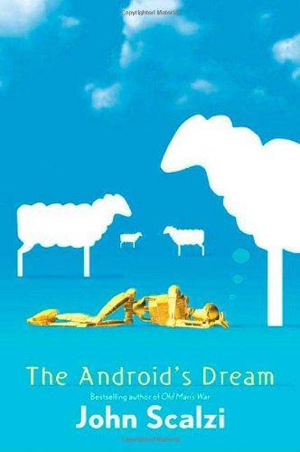 John Scalzi: The Android's Dream (2006)