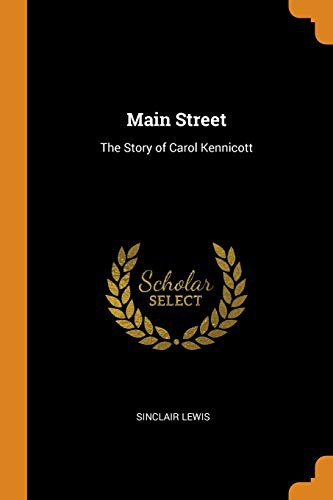 Sinclair Lewis: Main Street (Paperback, 2018, Franklin Classics)