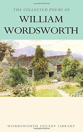 William Wordsworth: The Collected Poems of William Wordsworth