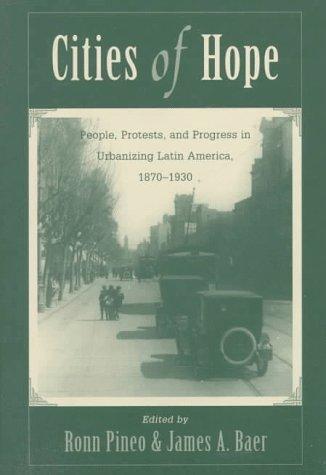 Ronn F. Pineo, James A. Baer: Cities of hope (Hardcover, 1998, Westview Press)