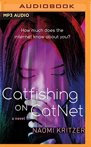 Casey Turner, Corey Gagne, Naomi Kritzer: Catfishing on CatNet (2020, Audible Studios on Brilliance Audio)