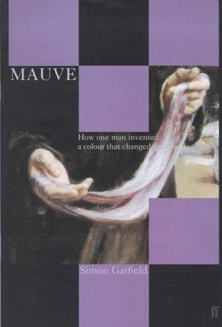 Simon Garfield: Mauve (2000)