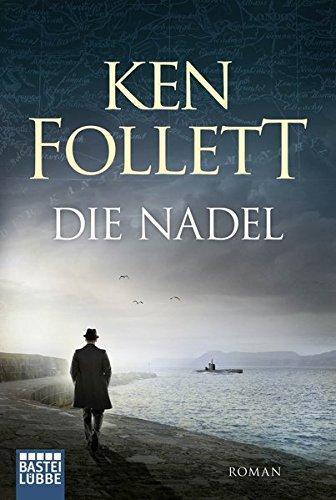 Ken Follett: Die Nadel (Paperback, German language, 1998, Bastei Lubbe)