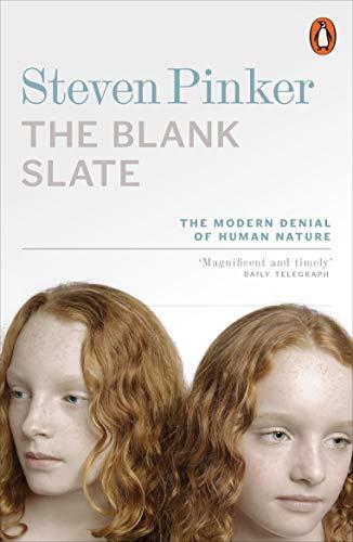 Steven Pinker: The Blank Slate : The Modern Denial of Human Nature (2002, Penguin Books)