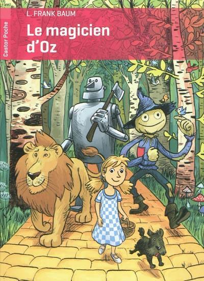 L. Frank Baum: Le magicien d'Oz (French language, 2011, Groupe Flammarion)