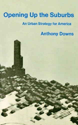 Anthony Downs: Opening up the Suburbs (Paperback, 2009, Yale University Press)