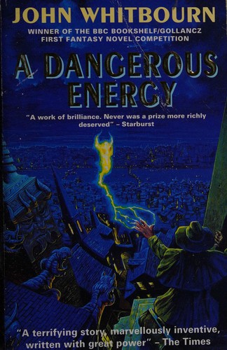 John Whitbourn: Dangerous Energy (Paperback, Orion Publishing Co, Orion Publishing Group, Limited)