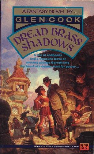 Glen Cook: Dread brass shadows : from the files of Garrett, P.I. (1990)