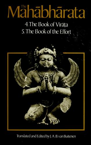 J. A. B. Van Buitenen: The Mahābhārata (1978, University of Chicago Press)