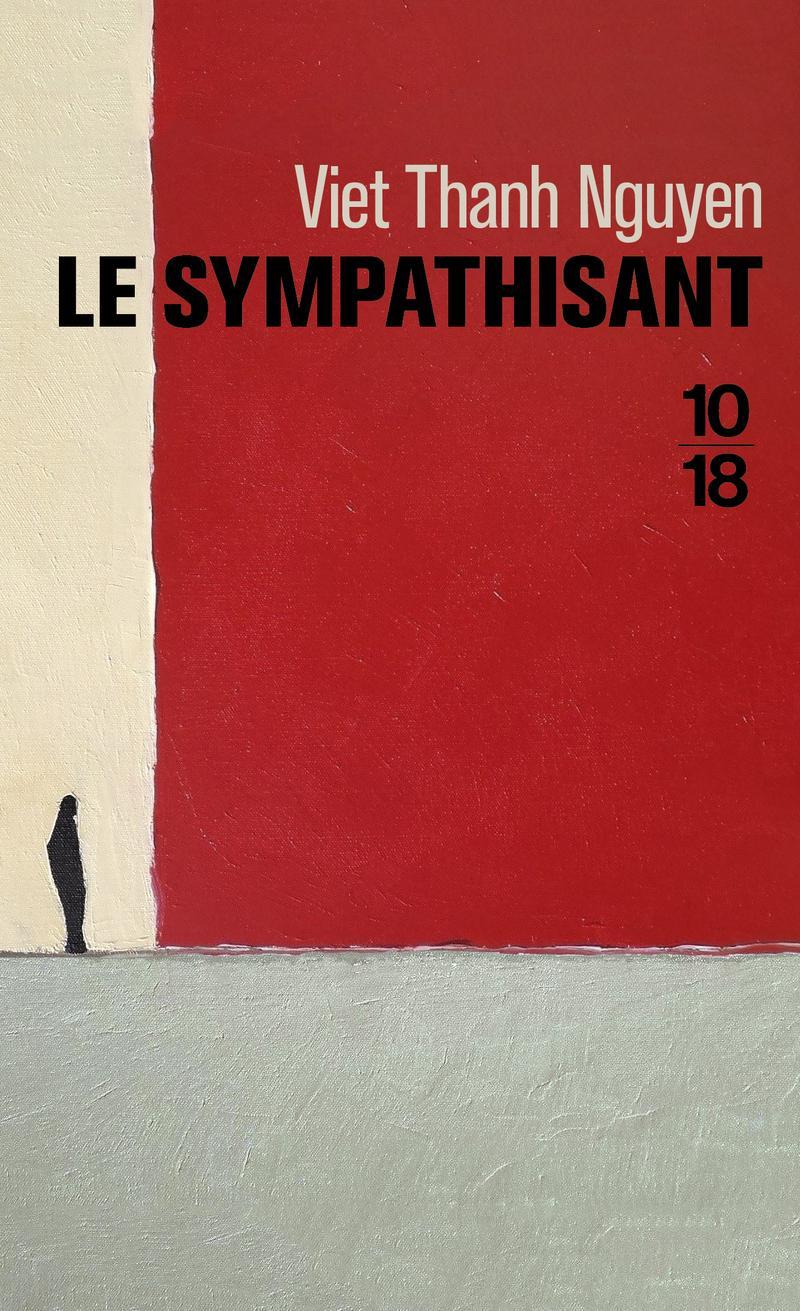 Viet Thanh Nguyen, Francois Chau: Le sympathisant (French language, 2018)