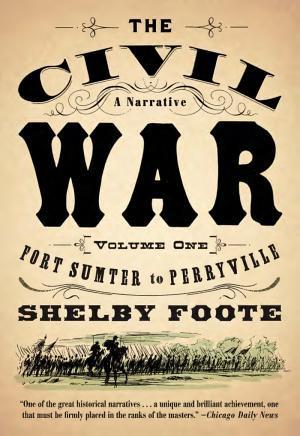 Shelby Foote: The Civil War: A Narrative (1986, Vintage Books)