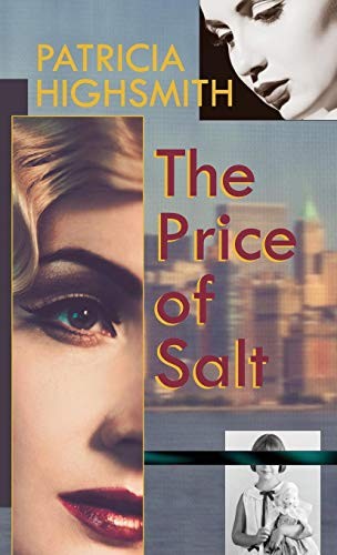 Patricia Highsmith: The Price of Salt, or Carol (2015, Allegro Editions)