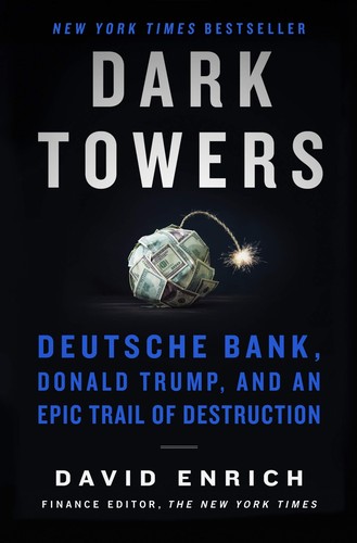 David Enrich: Dark towers (2020, CUSTOM HOUSE)