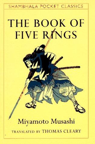 Miyamoto Musashi: The book of five rings (1994, Shambhala, Distributed in the United States by Random House)