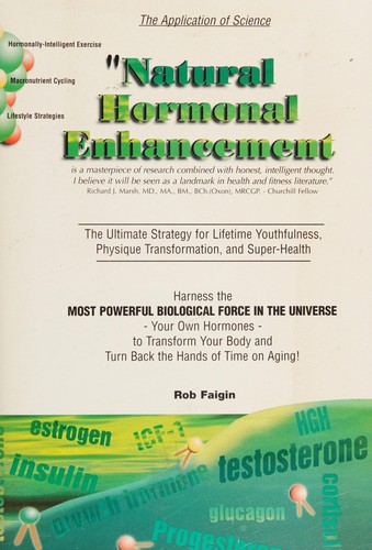 Rob Faigin: Natural hormonal enhancement (2000, www.extique.com ; Extique Publishing)