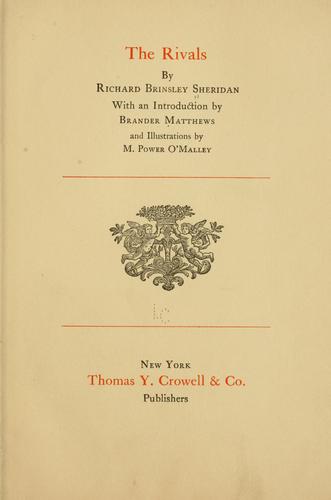 Richard Brinsley Sheridan: The rivals (1907, T. Y. Crowell & Co.)