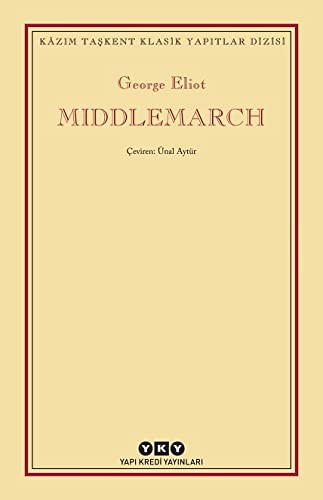 Middlemarch (Paperback, Yapi Kredi Yayinlari ( YKY ))