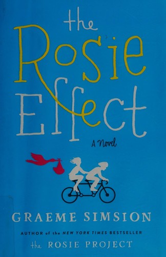 Graeme C. Simsion: The Rosie effect (2015)