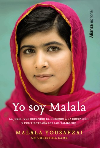 Malala Yousafzai, Christina Lamb, Malala Yousafzai, Malala Yousafazi: Yo soy Malala (Spanish language, 2013, Alianza Editorial)