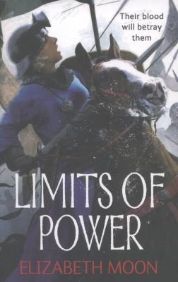 Elizabeth Moon: Limits Of Power (2013, Little, Brown Book Group, Orbit)