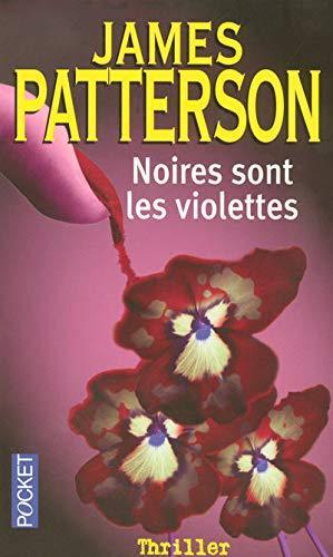 James Patterson: Noires sont les violettes (French language, 2006)