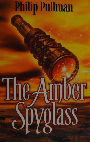 Philip Pullman: The amber spyglass (2009, Galaxy Plus)