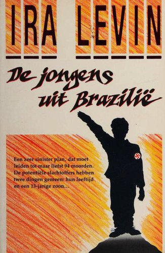 Ira Levin: De jongens uit Brazilië (Paperback, Dutch language, 1996, Zwarte Beertjes)