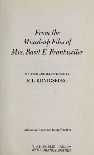 E. L. Konigsburg: From the Mixed-Up Files of Mrs. Basil E. Frankweiler (Paperback, 1972, Atheneum Books)