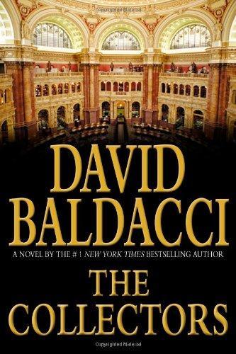 David Baldacci, Philip Pullman: The Collectors (Camel Club, #2)